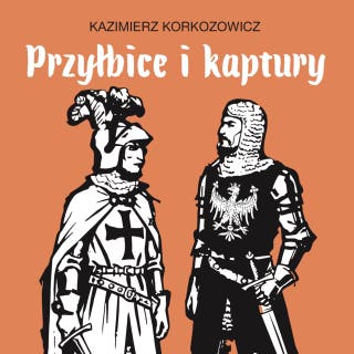 Przyłbice i kaptury – okładka audiobooka, autor Kazimierz Korkozowicz