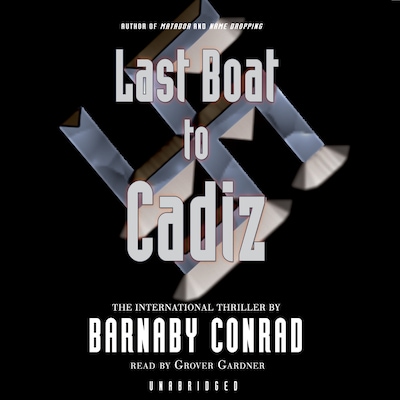 Last Boat to Cadiz – omslag til lydbogen af Barnaby Conrad