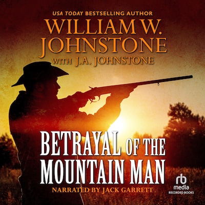 Betrayal of The Mountain Man – omslag til lydbogen af William W. Johnstone