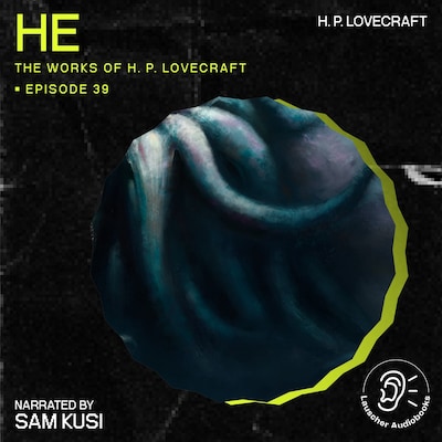 He (The Work of H. P. Lovecraft, Episode 39) – omslag til lydbogen af H. P. Lovecraft