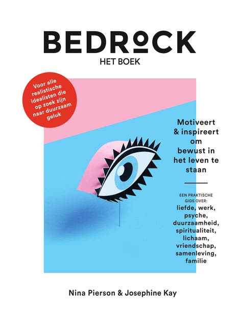 Bedrock - het boek – Motiveert & inspireert om bewust in het leven te staan: Voor alle realistische idealisten die op zoek zijn naar duurzaam geluk – omslag van het luisterboek van Josephine Kay,Nina Pierson