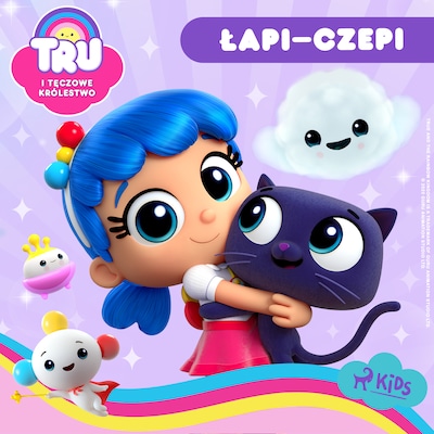 Tru i Tęczowe Królestwo: Łapi–czepi – okładka audiobooka, autor Guru Studio