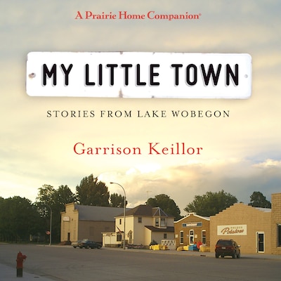 My Little Town – omslag til lydbogen af Garrison Keillor