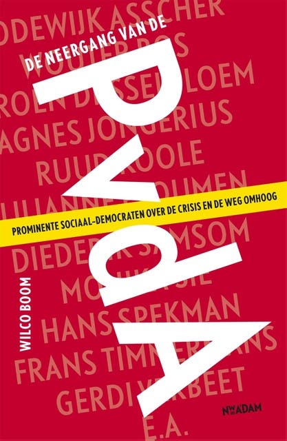 De neergang van de PvdA: Prominente sociaal-democraten over de crisis en de weg omhoog