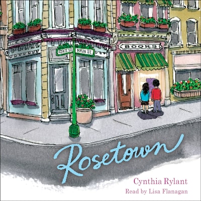 Rosetown – omslag til lydbogen af Cynthia Rylant