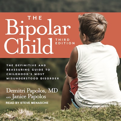 The Bipolar Child – omslag til lydbogen af Demitri Papolos, MD, Janice Papolos
