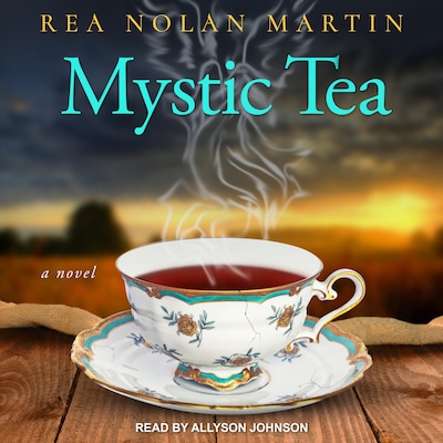 Mystic Tea – omslag til lydbogen af Rea Nolan Martin