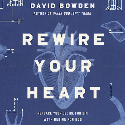 Rewire Your Heart – omslag til lydbogen af David Bowden