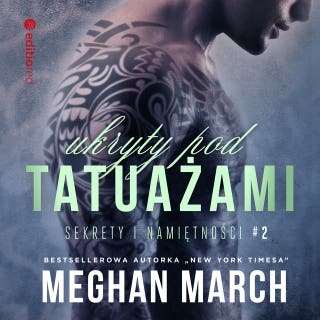 Ukryty pod tatuażami – okładka audiobooka, autor Meghan March