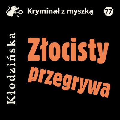 Złocisty przegrywa – okładka książki, autor Anna Kłodzińska