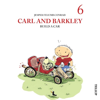 Carl and Barkley #6: Carl and Barkley Build a Car