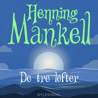 Joel 3 - De tre løfter – omslag til lydbogen af Henning Mankell