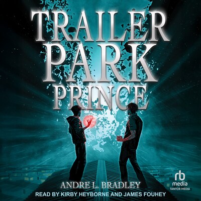 Trailer Park Prince – omslag til lydbogen af Andre L. Bradley
