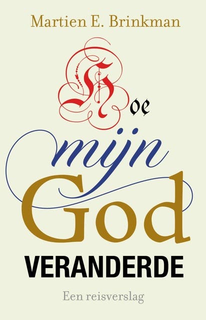 Hoe mijn God veranderde: Een reisverslag – omslag van het luisterboek van Martien Brinkman