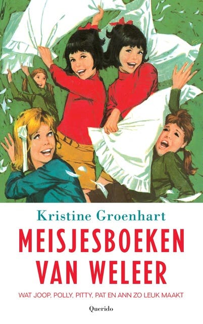Meisjesboeken van weleer: wat Joop, Polly, Pitty, Pat en Ann zo leuk maakt