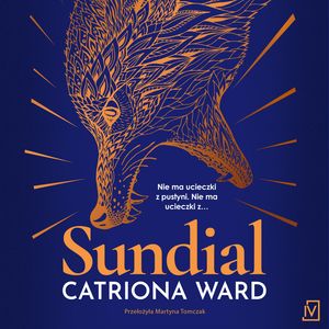 Sundial – okładka audiobooka, autor Catriona Ward