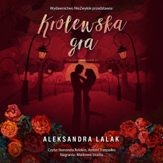 Królewska gra – okładka audiobooka, autor Aleksandra Lalak