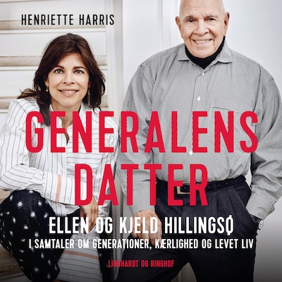 Generalens datter – omslag til lydbogen af Ellen Hillingsø, Kjeld Hillingsø, Henriette Harris
