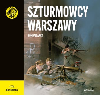 Szturmowcy Warszawy: Żółty tygrys – okładka audiobooka, autor Bohdan Arct
