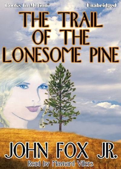 Trail of the Lonesome Pine, The