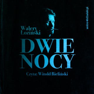Dwie Nocy – okładka audiobooka, autor Walery Łoziński