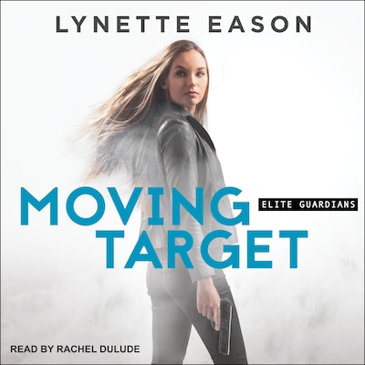 Moving Target – omslag til lydbogen af Lynette Eason