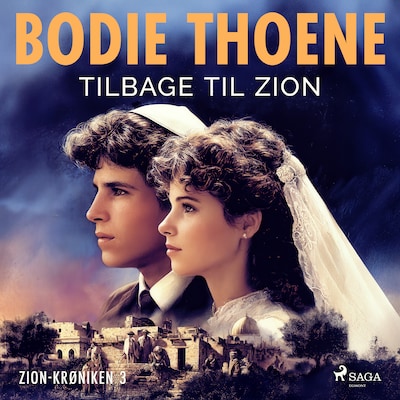 Tilbage til Zion – omslag til lydbogen af Bodie Thoene