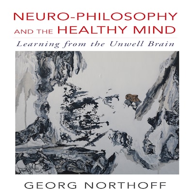 Neuro-Philosophy and the Healthy Mind – omslag til lydbogen af George Northoff