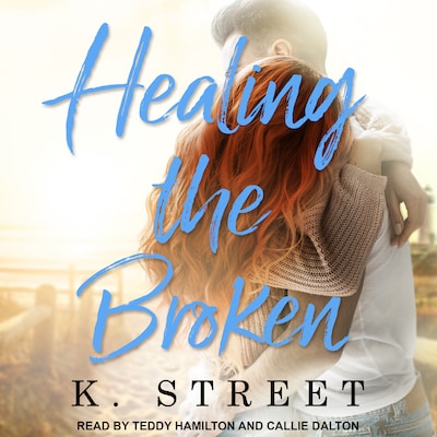 Healing the Broken – omslag til lydbogen af K. Street