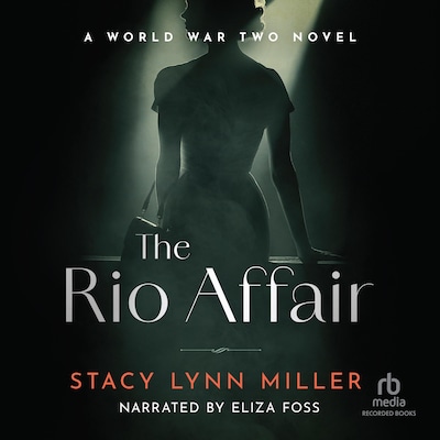 The Rio Affair – omslag til lydbogen af Stacy Lynn Miller