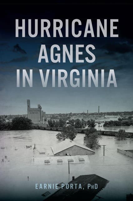 Hurricane Agnes in Virginia – omslag til lydbogen af Earnie Porta
