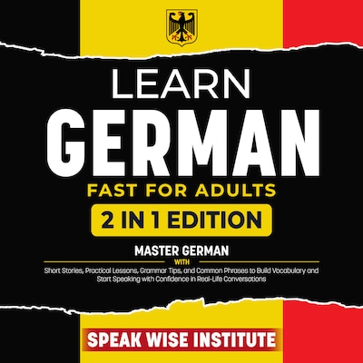 Learn German Fast for Adults – omslag til lydbogen af Speak Wise Institute