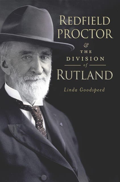 Redfield Proctor and the Division of Rutland – omslag til lydbogen af Linda Goodspeed