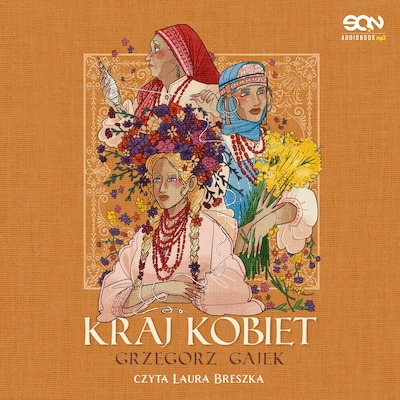 Kraj kobiet – okładka audiobooka, autor Grzegorz Gajek