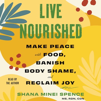 Live Nourished – omslag til lydbogen af Shana Minei Spence