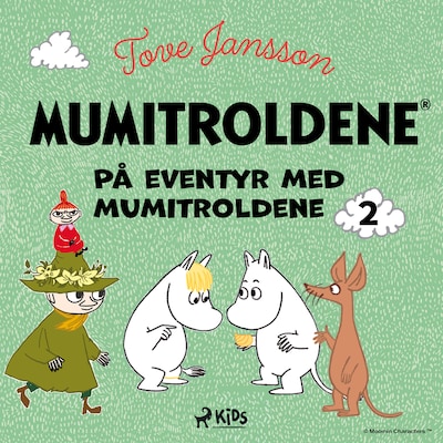 Mumitroldene - På eventyr med mumitroldene 2 – omslag til lydbogen af Tove Jansson