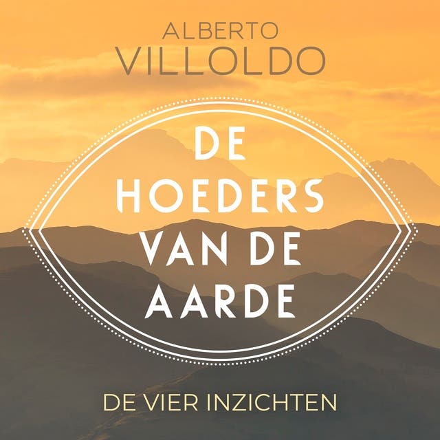 De hoeders van de aarde: De vier inzichten