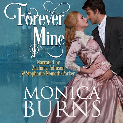 Forever Mine – okładka audiobooka, autor Monica Burns