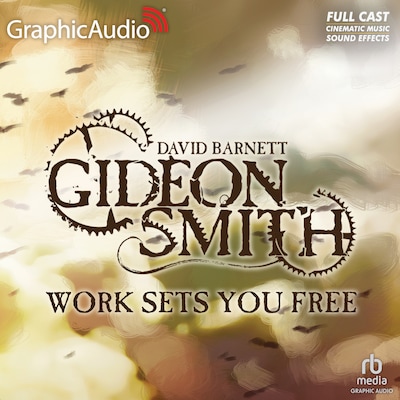 Work Sets You Free [Dramatized Adaptation] – omslag til lydbogen af David Barnett