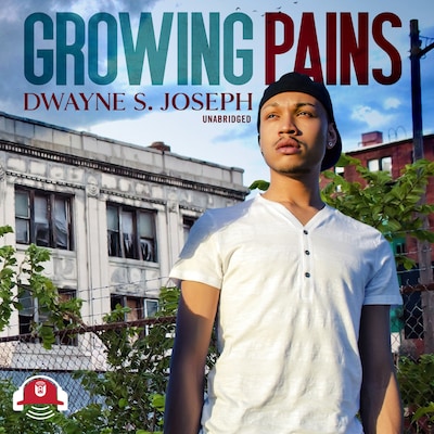 Growing Pains – omslag til lydbogen af Dwayne S. Joseph