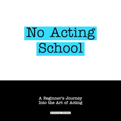 No Acting School