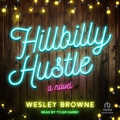 Hillbilly Hustle – omslag til lydbogen af Wesley Browne