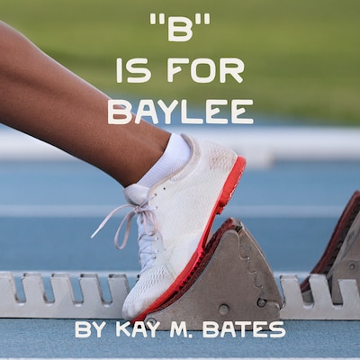 "B" is for Baylee – omslag til lydbogen af Kay M. Bates