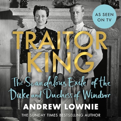 Traitor King – omslag till ljudboken av Andrew Lownie