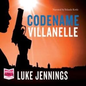 Codename Villanelle – okładka audiobooka, autor Luke Jennings