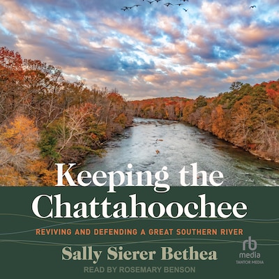 Keeping the Chattahoochee – omslag til lydbogen af Sally Sierer Bethea