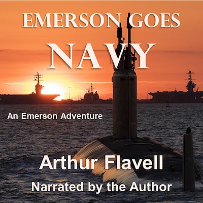 Emerson Goes Navy: An Emerson Adventure – omslag til lydbogen af Arthur Flavell
