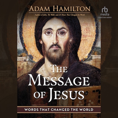The Message of Jesus – omslag til lydbogen af Adam Hamilton