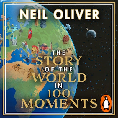 The Story of the World in 100 Moments – omslag til lydbogen af Neil Oliver
