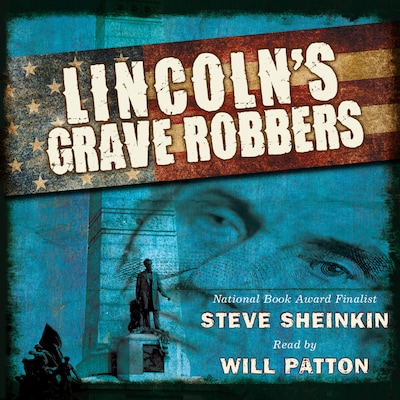 Lincoln's Grave Robbers (Unabridged) – omslag til lydbogen af Steve Sheinkin
